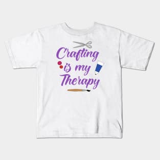 Crafting is my therapy Kids T-Shirt